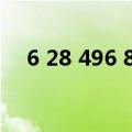 6 28 496 8128（112 53 71 34 8088）