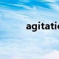 agitation词根词缀（agitation）