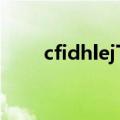 cfidhlej下一个字母（cfi dhl ej( )）