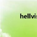 hellvision翻译（hell vision）