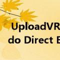  UploadVR宣布推出用于虚拟现实的Nintendo Direct E3 VR Showcase