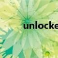 unlocker是什么意思（unlocker）