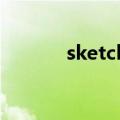 sketch.（sketch是什么软件）