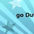 go Dutch means（go dutch）