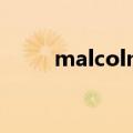 malcolm什么意思（malcolm x）