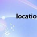 location翻译成中文（location）