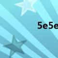 5e5e5e5e91（5e5e5e5e）