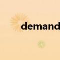 demand用法搭配（demand用法）