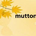 mutton kebabs音标（mutton）