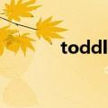 toddler.（toddler什么意思）
