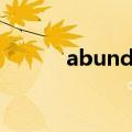 abundance of（abundance）