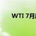 WTI 7月原油期货收报78.50美元/桶