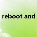 reboot and select proper华硕（reboot）
