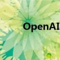 OpenAI与MGX洽谈融资70亿美元