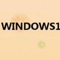 WINDOWS11将于10月推出不支持安卓应用